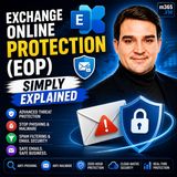 Exchange Online Protection (EOP) - Simply Explained