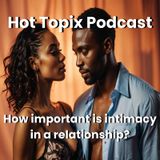 How Important is Intimacy in a Relationship?