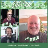 Gift Series: Holding Tomorrow With Trust with Myles