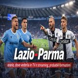 Lazio-Parma: orario e dove vederla in TV e streaming
