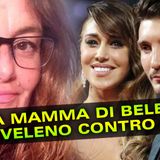 La Mamma di Belen Rodriguez al Veleno Contro Stefano De Martino! 