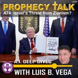 A74: ISRAEL’S THREAT FROM ZIONISM