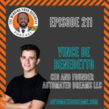 #211 - Vince De Benedetto, CEO & FOUNDER AT AUTOMATED DREAMS LLC
