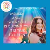 Melissa Amos - Your Soul Is Guiding You - It Is Time To Listen