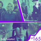 Ep.165 - Sala fumatori