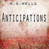 Anticipations by H. G. Wells | Full Audiobook | Audiobook Time