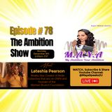 Lets Talk Sisterhood with Reality Star & Women Empowerment Advocate Lateshia Pearson (Episode#78)