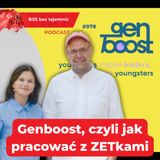 #978 Genboost, czyli jak pracować z ZETkami