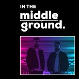 In The MiddleGround #010