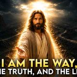 What did Jesus mean when He said_ _I am the way_ the truth_ and the life_ (No Ads)(MP3_160K)