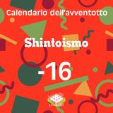 Calendario dell'avventotto: Shintoismo, -16