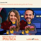 Paloma y Abelardo detrás del guiño de Trump