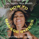 Managing Stress Episode 100 - Sanusi Rebecca's podcast