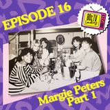 "Adventurous? Unpredictable? Lawless?" The Facts Of Life with Writer-Producer Margie Peters, Part 1
