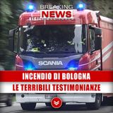 Incendio Di Bologna: Le Terribili Testimonianze!
