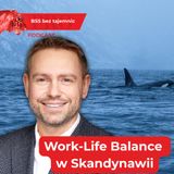 Od Arktyki do Rijadu - work-life balance w świecie biznesu
