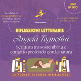 Angela Tognolini: scrittura tra sostenibilità e contatto profondo con la natura