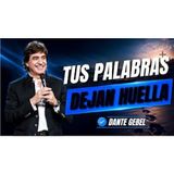 Cuidado con lo que dices… tus palabras pueden influir en tu vida - Predicas de Dante Gebel