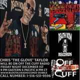 OFF THE CUFF RADIO- THE CHRIS THE GLOVE TAYLOR EPISODE #588