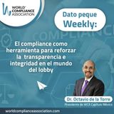 EP16 El Dato Weekly: El compliance como herramienta para reforzar la transparencia e integridad en el mundo del lobby.