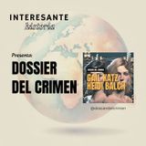 Interesante historia presenta: Dossier del Crimen - Nuevo podcast