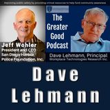 Dave Lehmann LIVE on The Greater Good with Jeff Wohler Ep 408