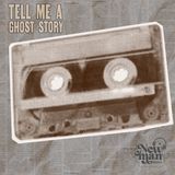 Ghost Stories DELUXE - Compilation Episode (Encore)