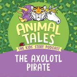 The Axolotl Pirate