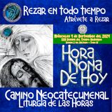 HORA NONA ✟ MIERCOLES 4 DE SEPTIEMBRE 2024 ✟ Camino Neocatecumenal ✟ Liturgia de las Horas NONA.