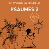 Psaumes 2 - Lecture & méditation biblique