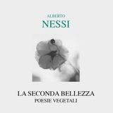 Alberto Nessi "La seconda bellezza"