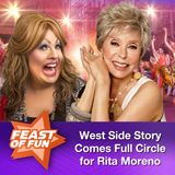 FOF #2995 - West Side Story Comes Full Circle for Rita Moreno