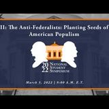 II: The Anti-Federalists: Planting Seeds of American Populism (Panel)