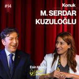 #14 - Esin Kasa & M. Serdar Kuzuloğlu