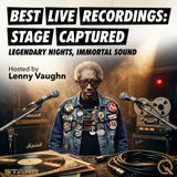 Best Live Recordings: Stage Captured - Relive the magic with Lenny Vaughn