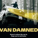 Derek Garrison - Public Educator / Filmmaker (Van Damned)