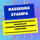 Rassegna stampa del 21/04/2026 - Diritti alla Follia, Frasivolanti, Assemblea Pazienti Psichiatrici