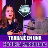 4. Trabajé en una escuela embrujada y esto pasó, Invitada