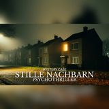 Seit 7 Nächten flüstert der Nachbar… doch seine Wohnung ist leer