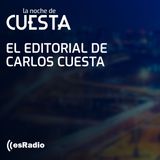 El editorial de Carlos Cuesta: La imputación a Zapatero que estrecha el cerco sobre Sánchez
