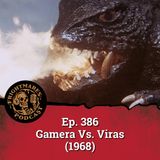 Ep. 386 - Gamera Vs. Viras (1968)