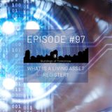 #97 What is a living asset register?