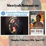 Lunatic Mondays ~ Mawiyah Kai EL-Jamah Bomani ~ Author
