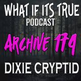 Archive 174 Dogman and Bigfoot
