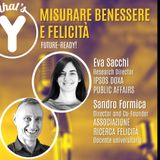 "Misurare Benessere e Felicità" con Eva Sacchi & Sandro Formica [Future-Ready!]