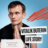 Vitalik Buterin Life Story - The man who created Ethereum
