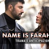 My Name Is Farah, Anticipazioni Puntate: Farah Inizia A Lavorare Per Tahir!