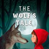 The Wolf's Tale | A Little Red Riding Hood Bedtime Story for Grown Ups