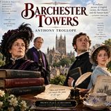 Barchester Towers by Anthony Trollope | Victorian Church Politics, Romance, Scandal & Social Satire Audiobook Part 2
