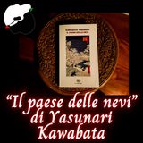“Il paese delle nevi” di Yasunari Kawabata